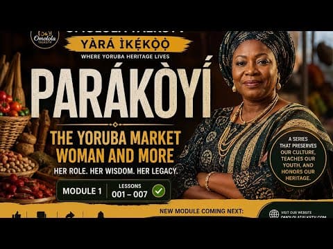 📚 MODULE 1 COMPLETE | PARÁKÒYÍ | Omolola TalksTV Yàrá Ìkẹ́kọ̀ọ́What does Parákòyí really mean?